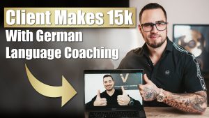 Client makes 15k with German language coaching online