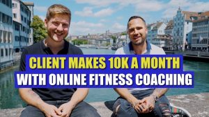 Client makes 10k a month with online fitness coaching