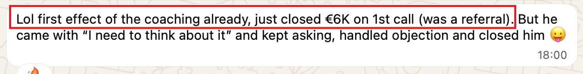 Applied 20-minute coaching and closed €6K on first call.