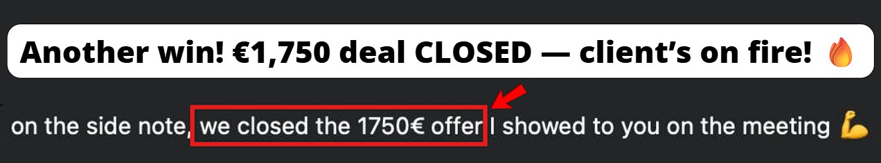 Closed a €1,750 offer after the meeting.