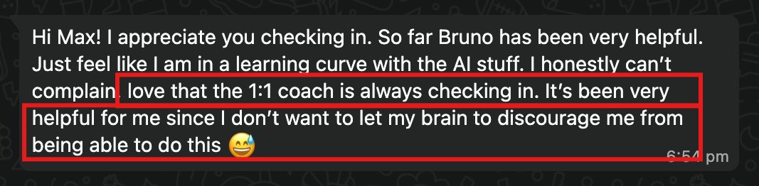 Client says the 1:1 coaching is super helpful and keeps him motivated.