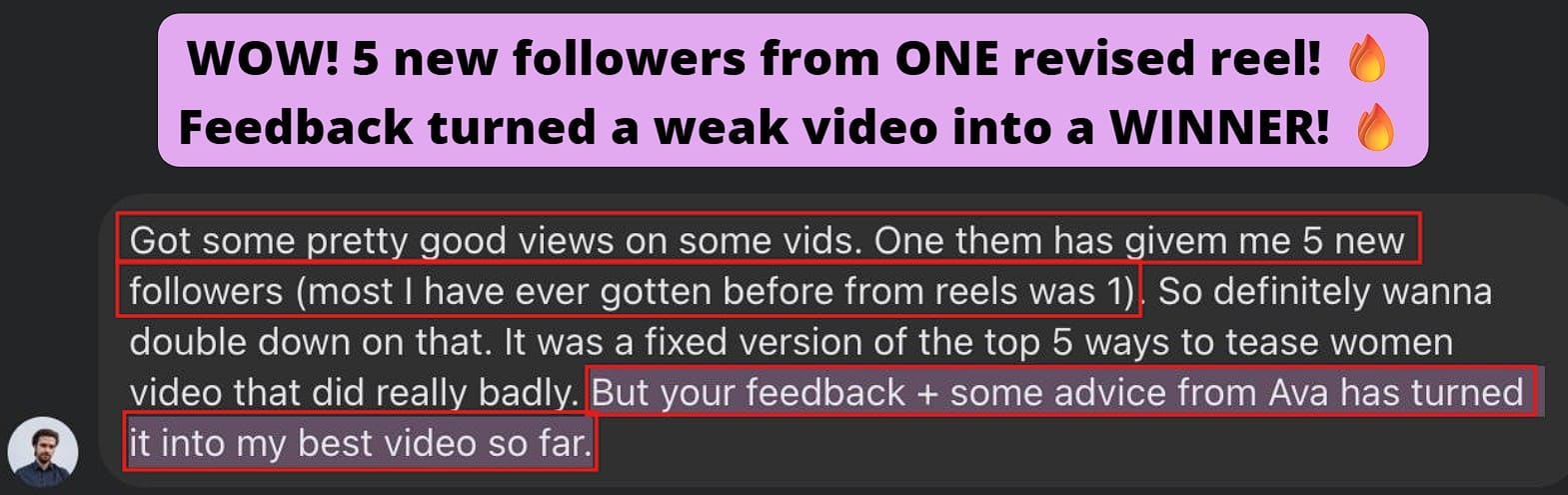 Grateful for feedback that gained 5 new followers and created their best reel yet.