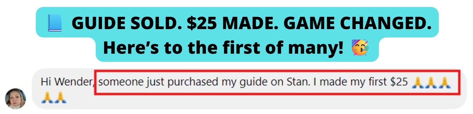 Client made her $25 first sale.