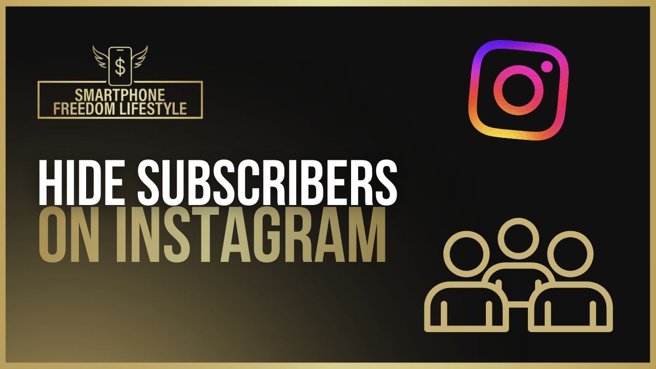 How to Limit Who Sees Your Instagram Followers and Following (Without Killing Growth)