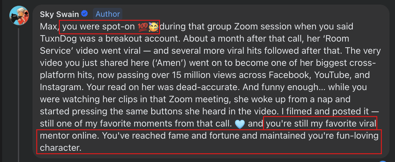 Credits Max for being spot-on in predicting viral success and calls him their favorite online mentor.