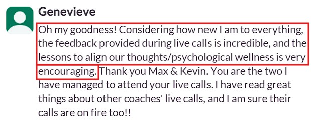 Shared that the feedback during live calls is incredible and very encouraging.