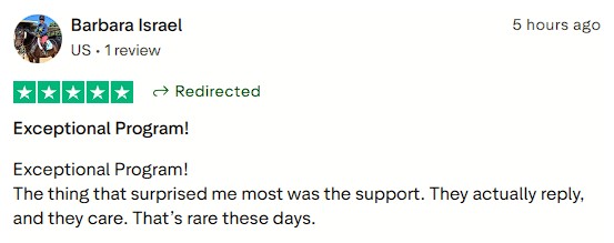 Impressed by the program and genuinely surprised by the responsive, caring support.