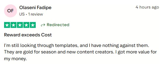 Finds the templates extremely valuable and felt the reward exceeded the cost.