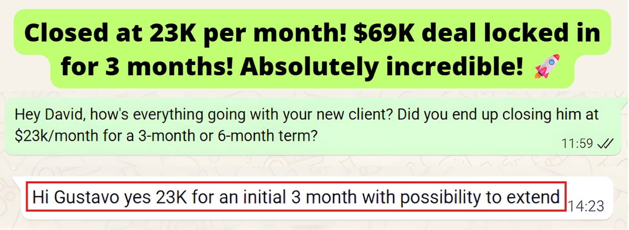 Client closed a $69K deal at 23K for an initial 3 month term with possibility to extend.