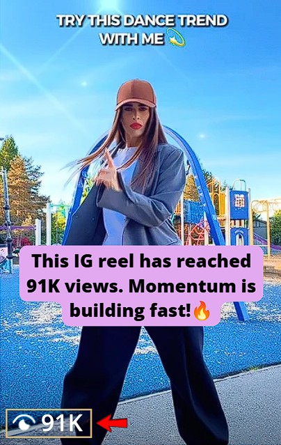 IG reel generated 91k views.